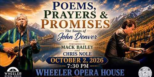 Oct. 2, 2026, 7:30 MDT Mack Bailey & Chris Nole: Poems, Prayers & Promises: The Songs of John Denver