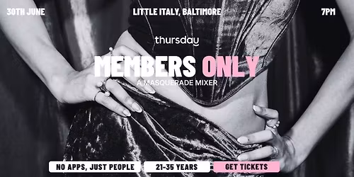 Thursday | Members Only A Masquerade Mixer | Little Italy