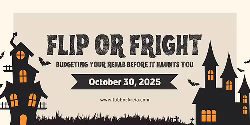 Flip or Fright: Budgeting Your Rehab Before It Haunts You