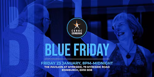 Ceroc Edinburgh: Blue Friday