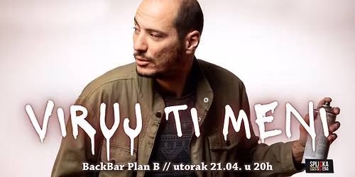 BackBar, Split: Tomislav Primorac - VIRUJ TI MENI - Stand-up Show