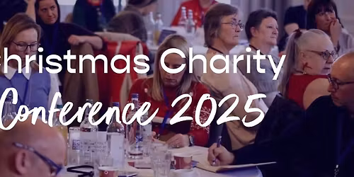 Christmas Charity Conference 2025 - Hosted by Prof Steve Peters