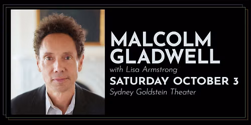 In Conversation with Malcolm Gladwell