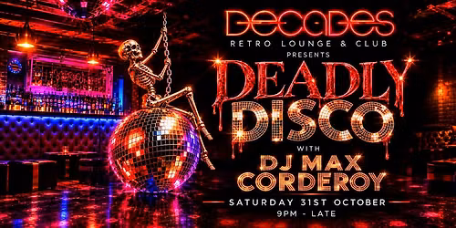 Deadly Disco at Decades
