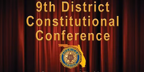 District 9 - 77th Constitutional Conference (DCC) - American Legion Dept. of Florida