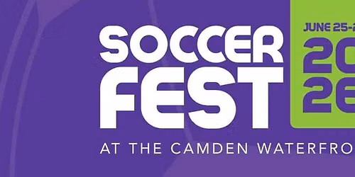 Soccerfest26 at the Camden Waterfront
