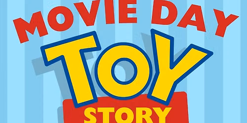 MOVIE DAY!!! 🤠 Toy Story 5 🚀 RSVP TODAY!