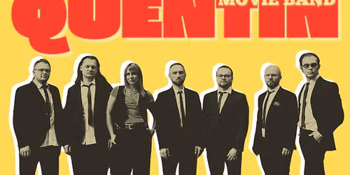 Quentin Tarantino Movies - Quentin Movie Band - Geyer Music Factory 2026 Tribute2