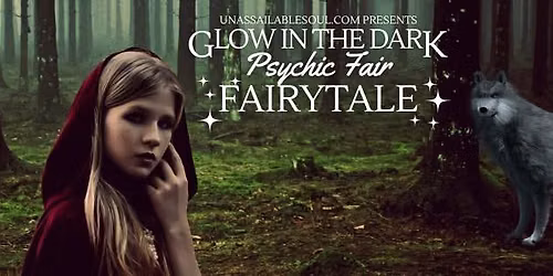 Glow in the Dark Psychic Fair: FAIRYTALE