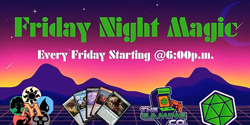 Friday Night Magic!