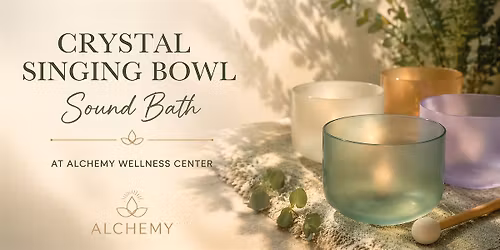 Crystal Singing Bowl Sound Bath