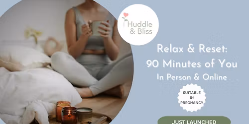 Relax & Reset: 90 Minutes of You (In Person & Virtual)