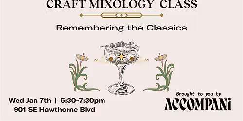 Craft Mixology Class: Remembering the Classics