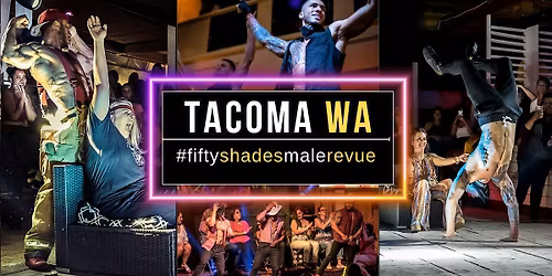 Tacoma WA | Shades of Men Live