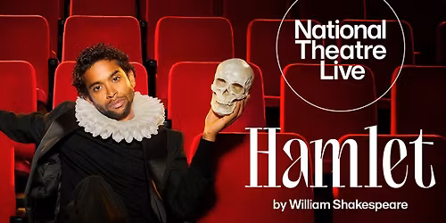 National Theatre Live: Hamlet
