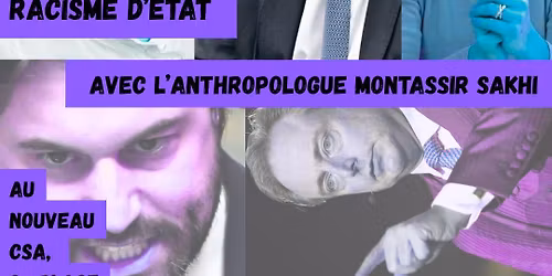 La Cafet Anti-rep' au CSA :  D\u00e9ch\u00e9ance de nationalit\u00e9 et racisme d'\u00e9tat