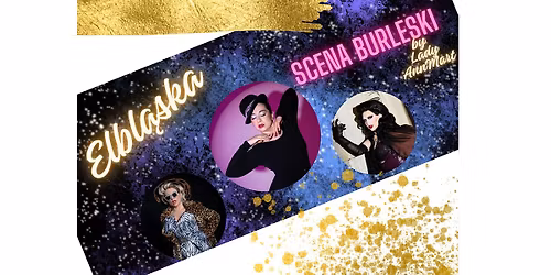 Elbl\u0105g: Elbl\u0105ska Scena Burleski by Lady AnnMart