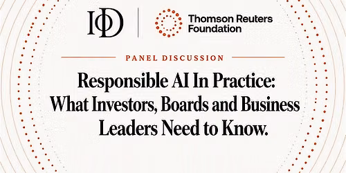 Responsible AI: What Investors, Boards and Business Leaders Need to Know