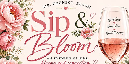 Sip & Bloom: a floral gathering and workshop