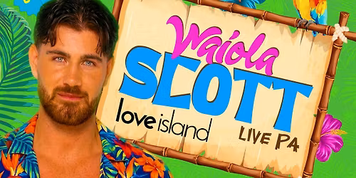 WAIOLA: SCOTT VAN DER SLUIS LIVE PA (LOVE ISLAND)\ud83d\udc99\ud83c\udfdd\ufe0f