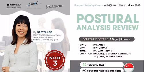Merrithew\u2122 STOTT PILATES\u00ae POSTURAL ANALYSIS REVIEW (PARW) - MARCH (2nd INTAKE) - CS, Singapore