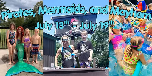 Pirates, Mermaids, and Mayhem Week\/end