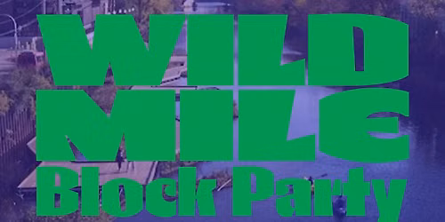 Wild Mile Block Party 2026