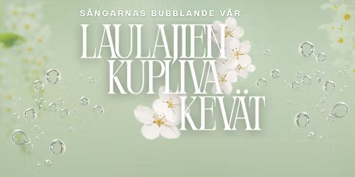 Laulajien kupliva kev\u00e4t - S\u00e5ngarnas bubblande v\u00e5r