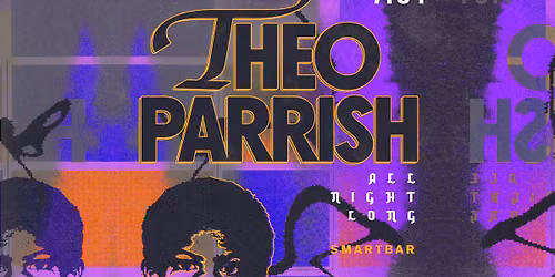 Theo Parrish (All Night Long)
