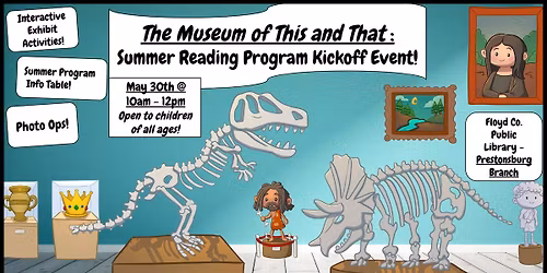 "The Museum of This and That" Summer Reading Program Kickoff Event!