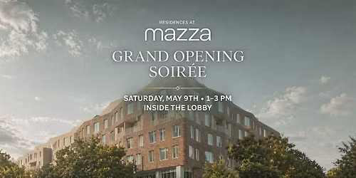 The Residences at Mazza Grand Opening Soiree
