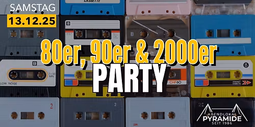 80er, 90er & 2000er Party