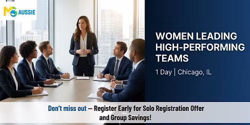 Women Leading High-Performing Teams \u2013 1 Day | Chicago, IL