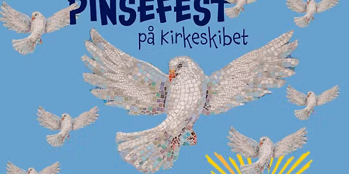 Pinsefest p\u00e5 Kirkeskibet