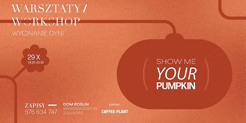 SHOW ME YOUR PUMPKIN - wycinanie dyni