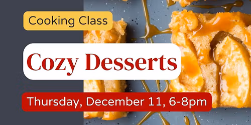 Cooking Class: Cozy Desserts