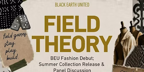 FIELD THEORY: BEU Fashion Debut