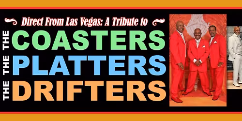The Drifters, The Coasters, and The Platters at The Maryland Theatre