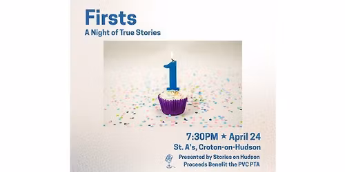 Firsts: A Night of True Stories
