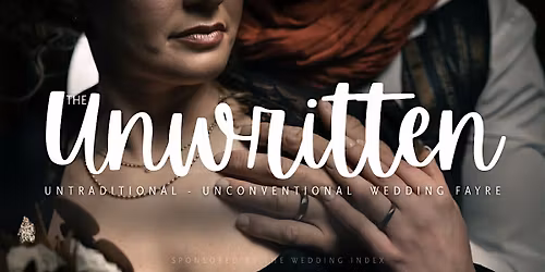 The UNWRITTEN Wedding Fayre, Untraditional and Unconventional