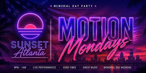 Motion Mondays Memorial Day