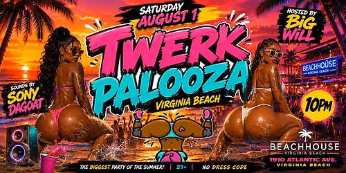 TWERKPALOOZA - Virginia Beach