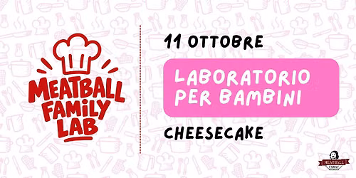 Meatball Family LAB - CHEESECAKE