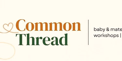 Common Thread GRAND OPENING | Pop-Up Shop & Sell Event