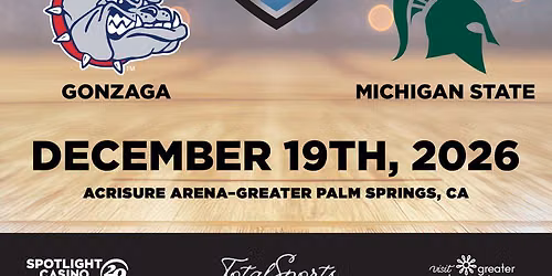 Gonzaga Bulldogs vs. Michigan State Spartans (Men's & Women's Doubleheader)