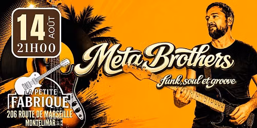 \ud83c\udfb8 CONCERT META BROTHERS | La Petite FABrique