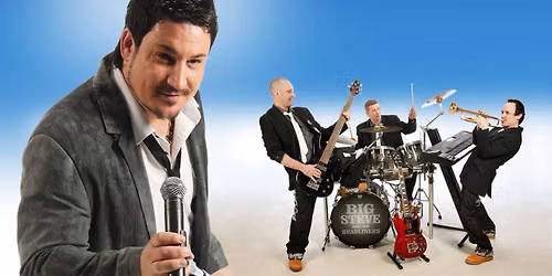 BIG STEVE AND THE HEADLINERS