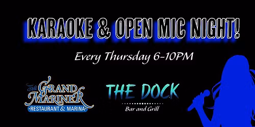 Karaoke & Open Mic Night at THE DOCK Bar & Grill!