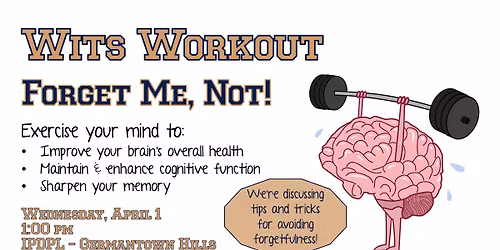 Wits Workout: Forget Me, Not!