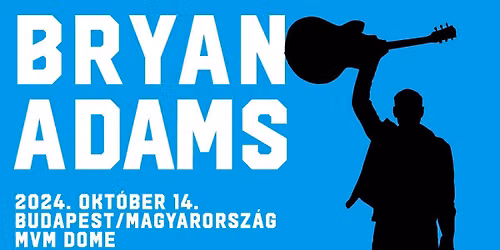 Bryan Adams Budapest Tickets